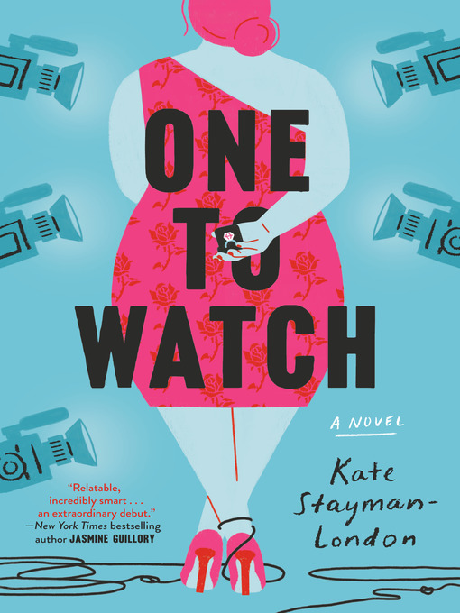 Title details for One to Watch by Kate Stayman-London - Available